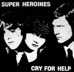 Super Heroines : Cry for Help
